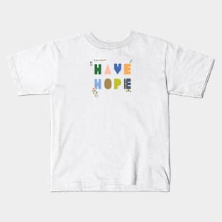 Have Hope Kids T-Shirt